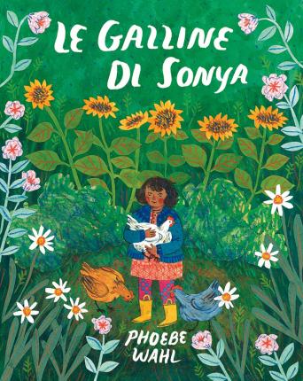 Cover for Phoebe Wahl · Le Galline Di Sonya. Ediz. Illustrata (Book)