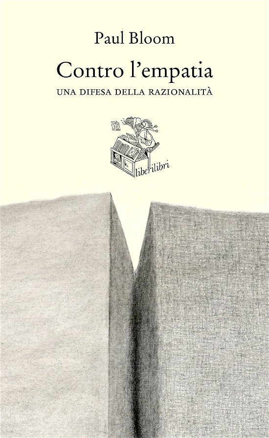 Cover for Paul Bloom · Contro L'empatia. Una Difesa Della Razionalita (Bog)