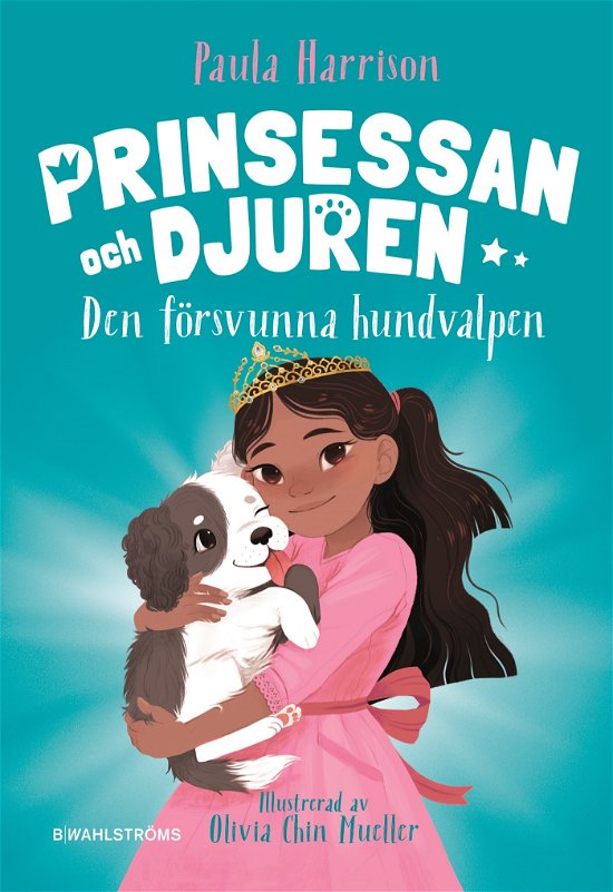 Den försvunna hundvalpen - Paula Harrison - Books - B Wahlströms (Massolit) - 9789132214509 - August 5, 2022