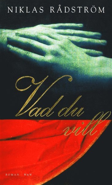 Cover for Niklas Rådström · Vad du vill (ePUB) (2015)