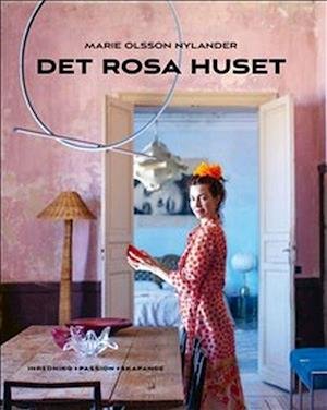 Cover for Marie Olsson Nylander · Det rosa huset (Bound Book) (2022)