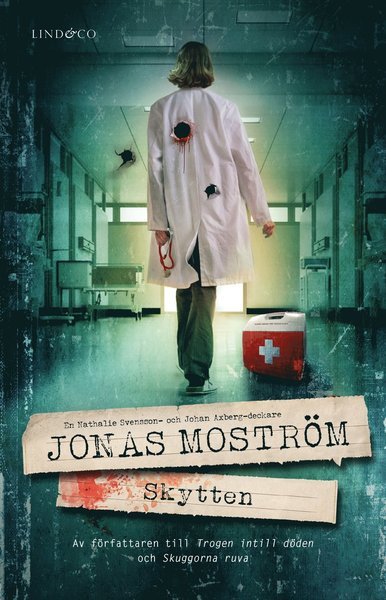 Cover for Jonas Moström · Nathalie Svensson-deckare: Skytten (Inbunden Bok) (2019)