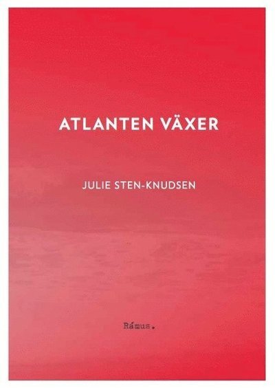 Cover for Julie Sten-Knudsen · Atlanten växer (Bog) (2015)