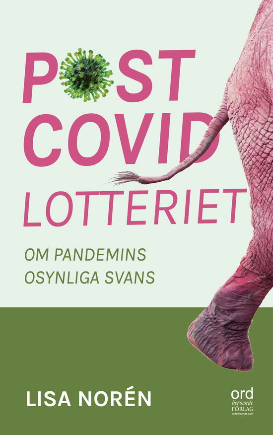 Cover for Lisa Norén · Postcovidlotteriet : om pandemins osynliga svans (Hardcover Book) (2023)