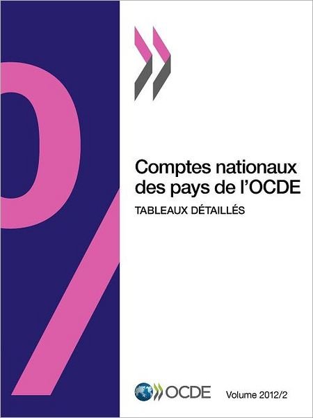 Cover for Oecd Publishing · Comptes Nationaux Des Pays De L'ocde, Volume 2012 Issue 2: Tableaux Detailles (Paperback Book) [French edition] (2012)