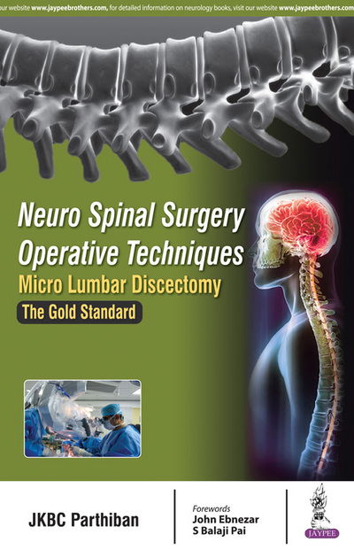 Cover for JKBC Parthiban · Neuro Spinal Surgery Operative Techniques: Micro Lumbar Discectomy: The Gold Standard (Taschenbuch) (2017)