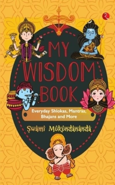 Cover for Swami Mukundananda · MY WISDOM BOOK: Everyday Shlokas, Mantras, Bhajans and More (Paperback Book) (2022)