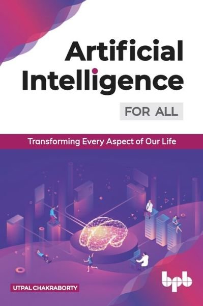 Cover for Utpal Chakraborty · Artificial Intelligence for All: (Pocketbok) (2020)
