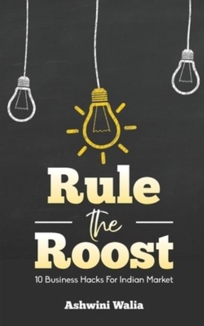 Cover for Ashwini Walia · Rule the Roost (Paperback Book) (2020)