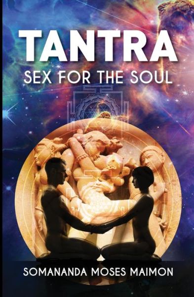 Cover for Somananda Moses Maimon · Tantra: Sex for the Soul (Paperback Book) (2014)