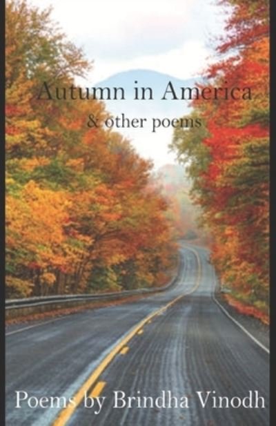 Cover for Brindha Vinodh · Autumn in America &amp; Other Poems (Paperback Book) (2022)