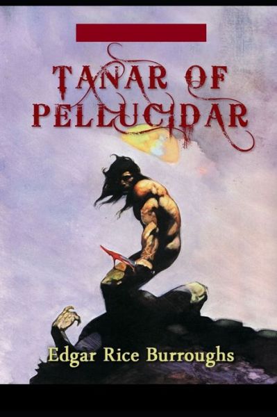 Tanar of Pellucidar - Edgar Rice Burroughs - Books - Independently Published - 9798493032509 - October 9, 2021