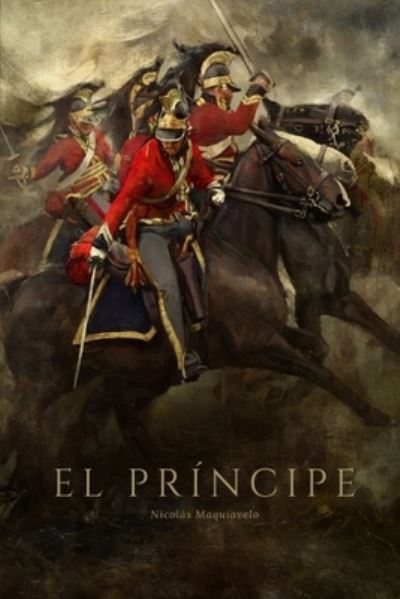 Cover for Nicolas Maquiavelo · El principe: Las leyes del poder (Pocketbok) (2021)