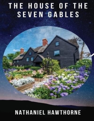 Cover for Nathaniel Hawthorne · The House of the Seven Gables (Annotated) (Paperback Book) (2021)