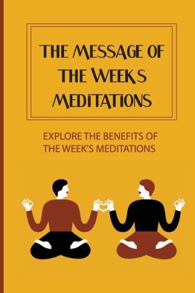 Cover for Ulysses Bucey · The Message Of The Week's Meditations (Pocketbok) (2021)