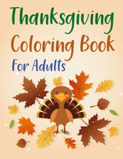 Cover for Motaleb Press · Thanksgiving Coloring Book For Adults (Pocketbok) (2021)