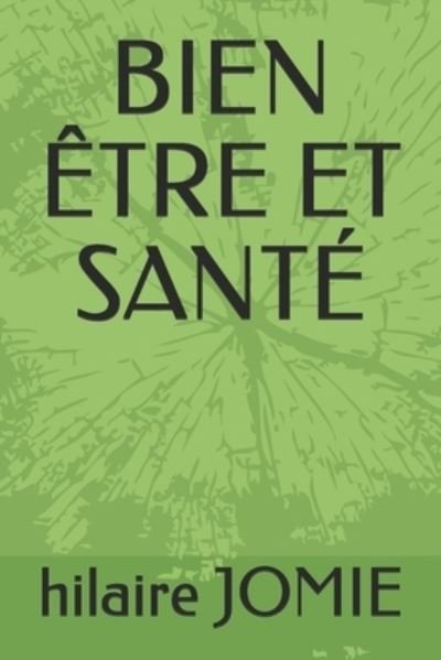 Cover for Hilaire Jomie · Bien Etre Et Sante (Paperback Bog) (2020)