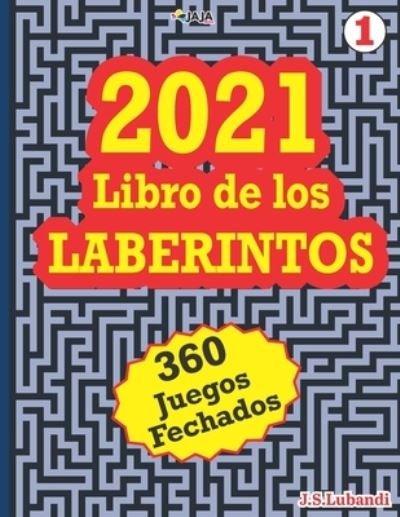 Cover for Jaja Media · 2021 Libro de los LABERINTOS (Paperback Bog) (2020)