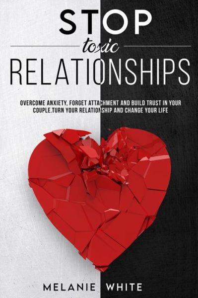 Cover for Melanie White · Stop Toxic Relationships (Paperback Book) (2021)