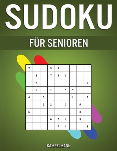 Sudoku fur Senioren - Kampelmann - Books - Independently Published - 9798605244509 - January 27, 2020