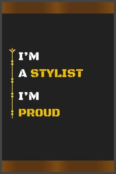 Cover for Hb Arts · I'm a Stylist I'm Proud (Paperback Book) (2020)