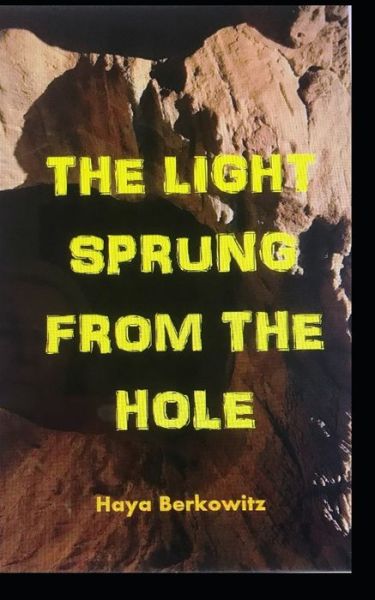 Cover for Haya Berkowitz · The Light Sprung from the Hole (Paperback Book) (2020)