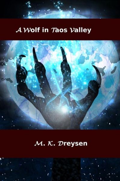 Cover for M K Dreysen · A Wolf In Taos Valley (Pocketbok) (2020)