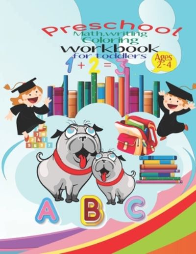 Cover for Simo Agouram · Preschool math, writing coloring workbook for toddlers (Paperback Book) (2020)