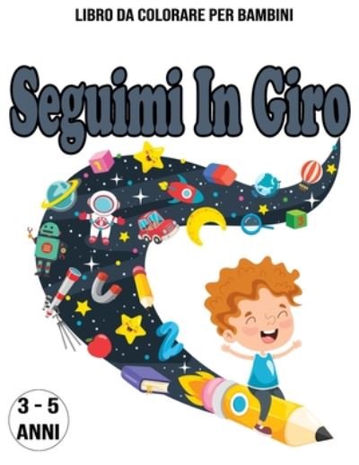 Cover for Nicole Bq · Seguimi In Giro (Paperback Book) (2020)