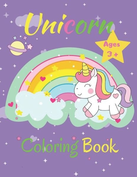 Cover for Unicorn Art Publishing · Unicorn Coloring Book Ages 3+ (Paperback Book) (2020)