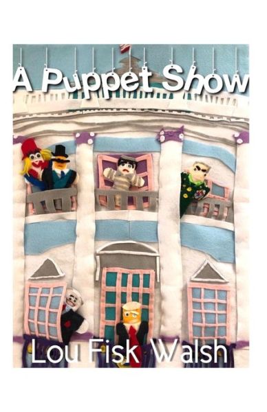 Cover for Lou Fisk Walsh · A Puppet Show (Paperback Book) (2020)