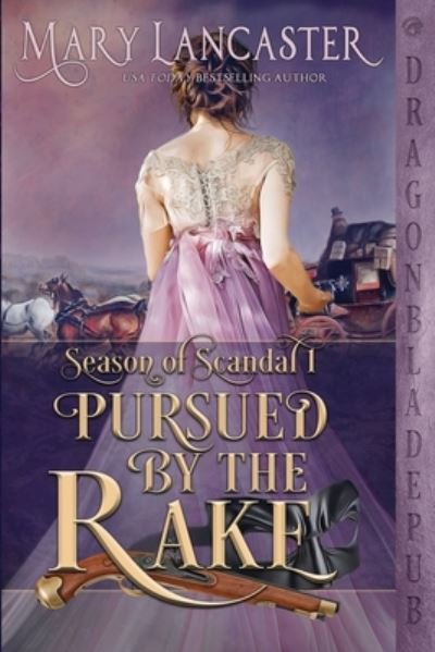 Cover for Mary Lancaster · Pursued by the Rake (Taschenbuch) (2020)