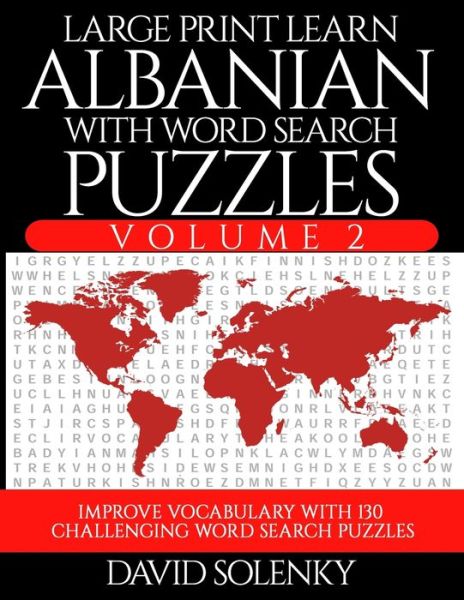 Cover for David Solenky · Large Print Learn Albanian with Word Search Puzzles Volume 2 (Paperback Book) (2020)