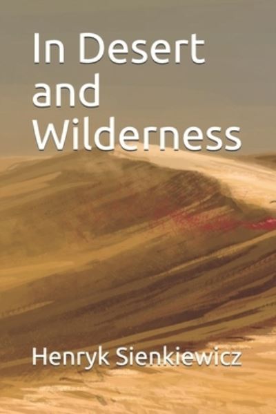 Cover for Henryk Sienkiewicz · In Desert and Wilderness (Paperback Book) (2020)