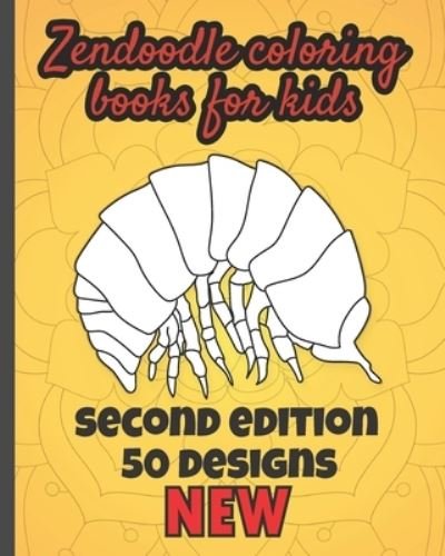 Cover for Design Art Zentangle · Zendoodle COLORING books FOR KIDS 50-Designs NEW-SECOND EDITION (Paperback Bog) (2020)