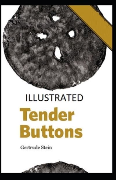 Cover for Gertrude Stein · Tender Buttons Illustrated (Paperback Book) (2021)