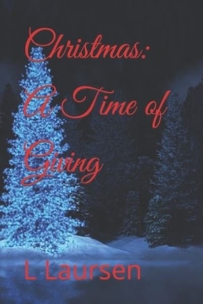 Cover for L S Laursen · Christmas: A Time of Giving (Pocketbok) (2021)