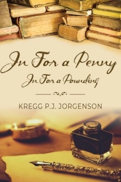 Cover for Kregg P J Jorgenson · In For a Penny, In for a Pounding (Pocketbok) (2022)