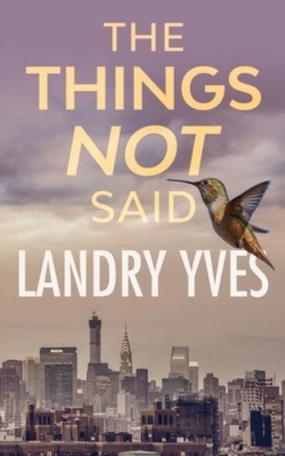 Cover for Landry Yves · Things Not Said (Book) (2022)