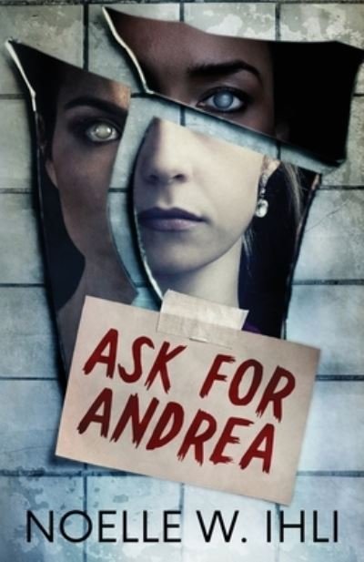 Cover for Ihli Noelle W Ihli · Ask for Andrea (Taschenbuch) (2022)