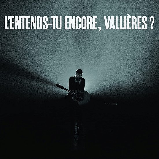 Cover for Vincent Vallieres · L'entends-Tu Encore, Valliere ? (LP) (2022)