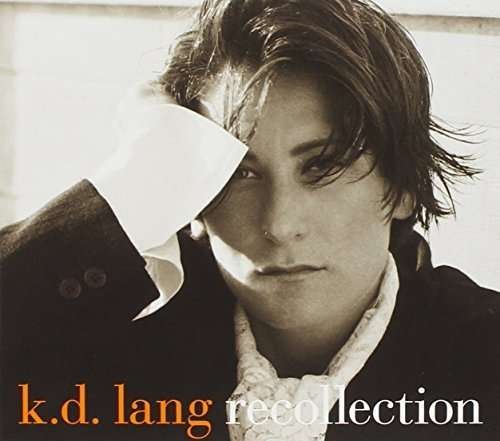 Cover for K.d. Lang · Recollection (CD) (2018)