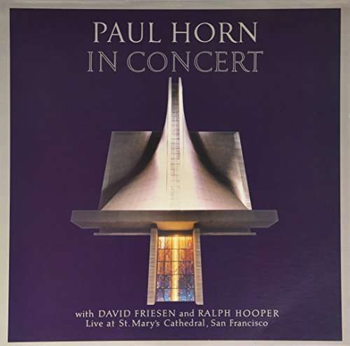 In Concert: St. Marys Cathedral (S.f) - Paul Horn - Music - JDC - 0093652713510 - September 16, 2014