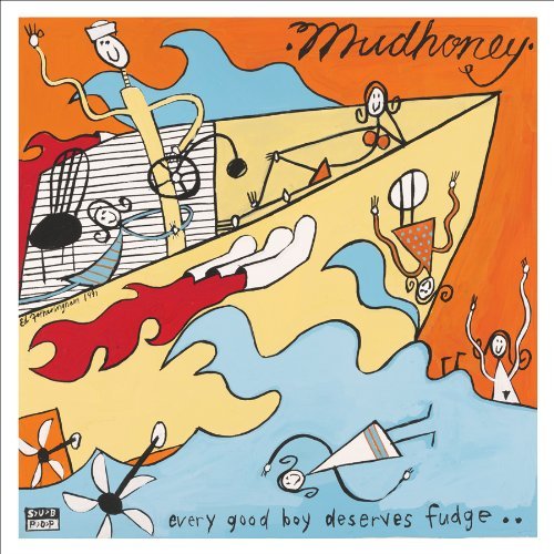 Cover for Mudhoney · Every Good Boy Deserves Fudge (LP) [Remastered edition] (2009)