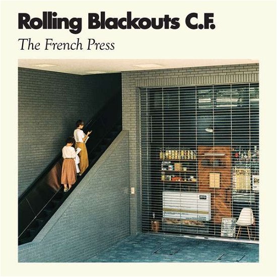 Cover for Rolling Blackouts Coastal Fever · The French Press (LP) [EP edition] (2017)