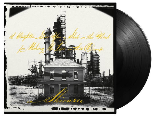 I Oughtta Give You A Shot In The Head For Making Me Live In This Dump - Shivaree - Música - MUSIC ON VINYL - 0600753988510 - 29 de março de 2024