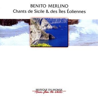 Songs of Sicily & Aeolian Islands - Benito Merlino - Muziek - Buda Musique - 0602537140510 - 12 februari 2013