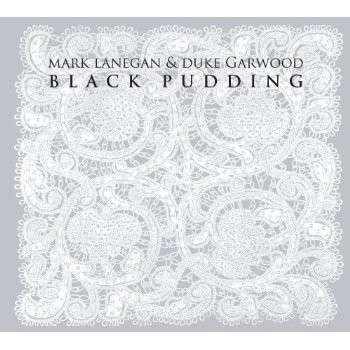 Cover for Mark Lanegan &amp; Duke Garwood · Black Pudding (CD) (2013)