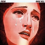 Raise Hell - Fresh - Musiikki - SPECIALIST SUBJECT - 0634457085510 - perjantai 15. heinäkuuta 2022