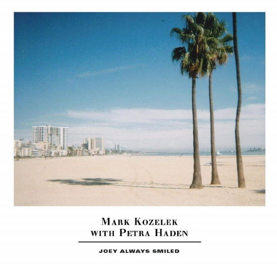 Cover for Kozelek Mark &amp; Petra Haden · Joey Always Smiled (LP) (2019)